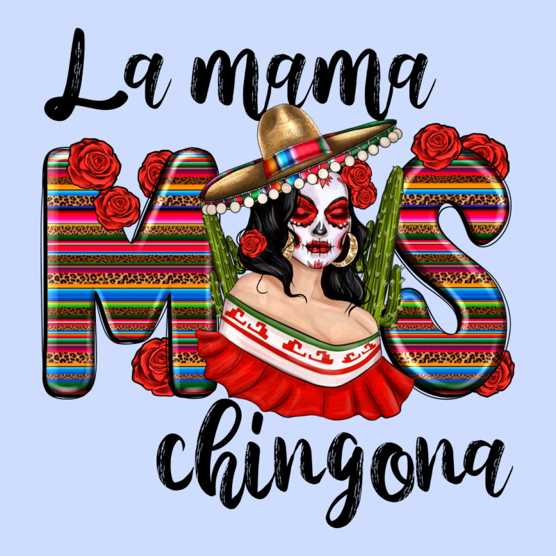 La Mama Mos Chingona Urban Heavy Tee by texasbilliewilder | Teevron