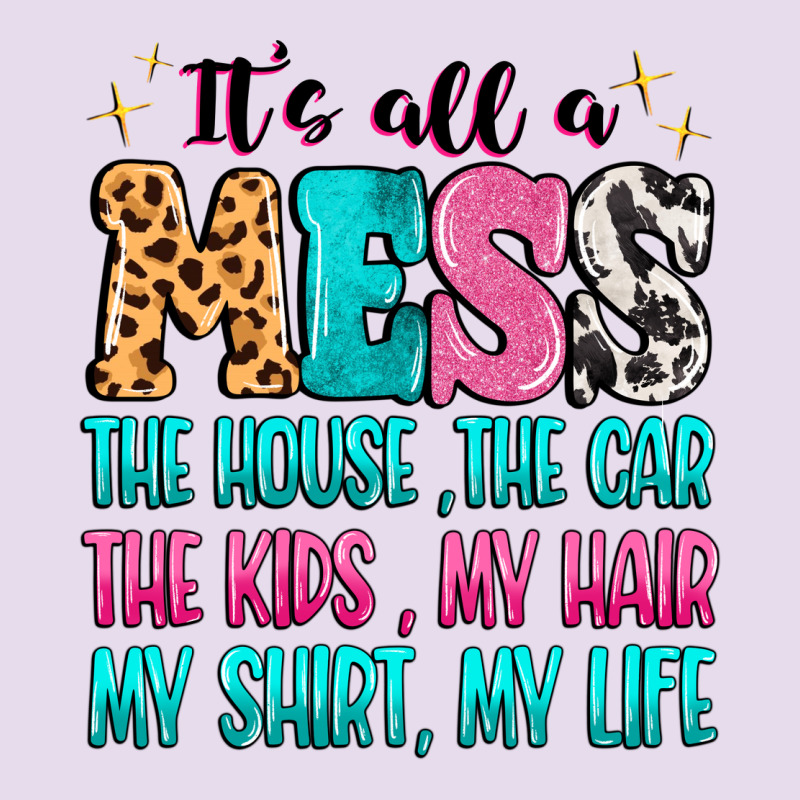It's All A Mess The House The Car Premium Hoodie by MaliasSmallBusiness | Teevron
