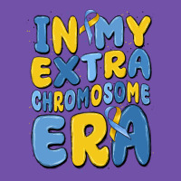In My Extra Chromosome Era Premium Sweatshirt | Teevron