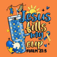 Down Syndrome Jesus Fills My Cup Premium Sweatshirt | Teevron