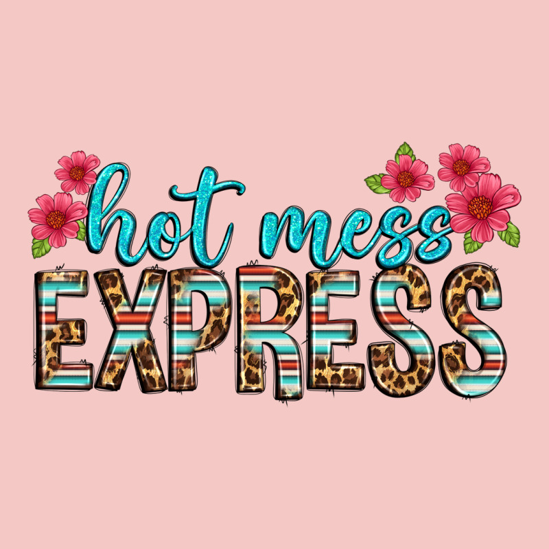 Hot Mess Express Urban Heavy Tee by texasbilliewilder | Teevron