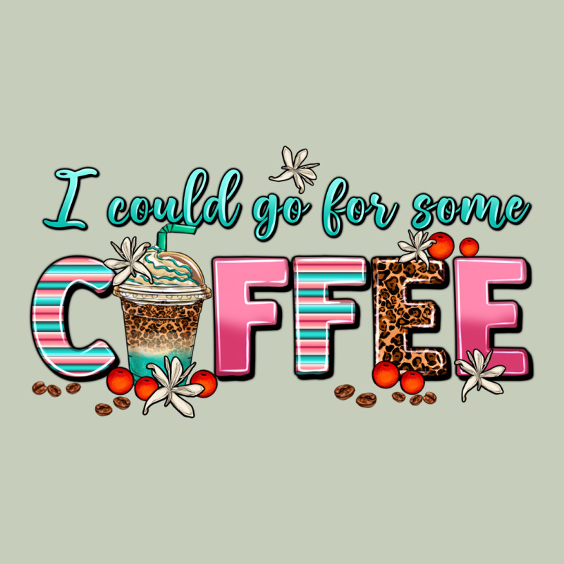 I Could Go For Some Coffee Ladies Tee by AdoDesignShop | Teevron