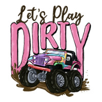 let's play dirty | Teevron