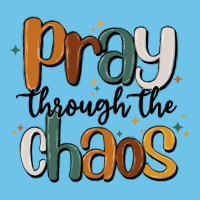 Pray Throthe Chaos Premium Sweatshirt | Teevron