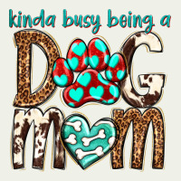 Kinda Busy Being A Dog Mom Urban Heavy Tee | Teevron