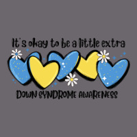 It's Okay To Be Little Extra Down Syndrome Awarene Premium Sweatshirt | Teevron