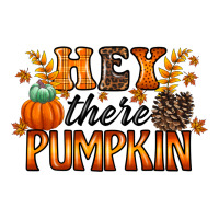 hey there pumpkin | Teevron