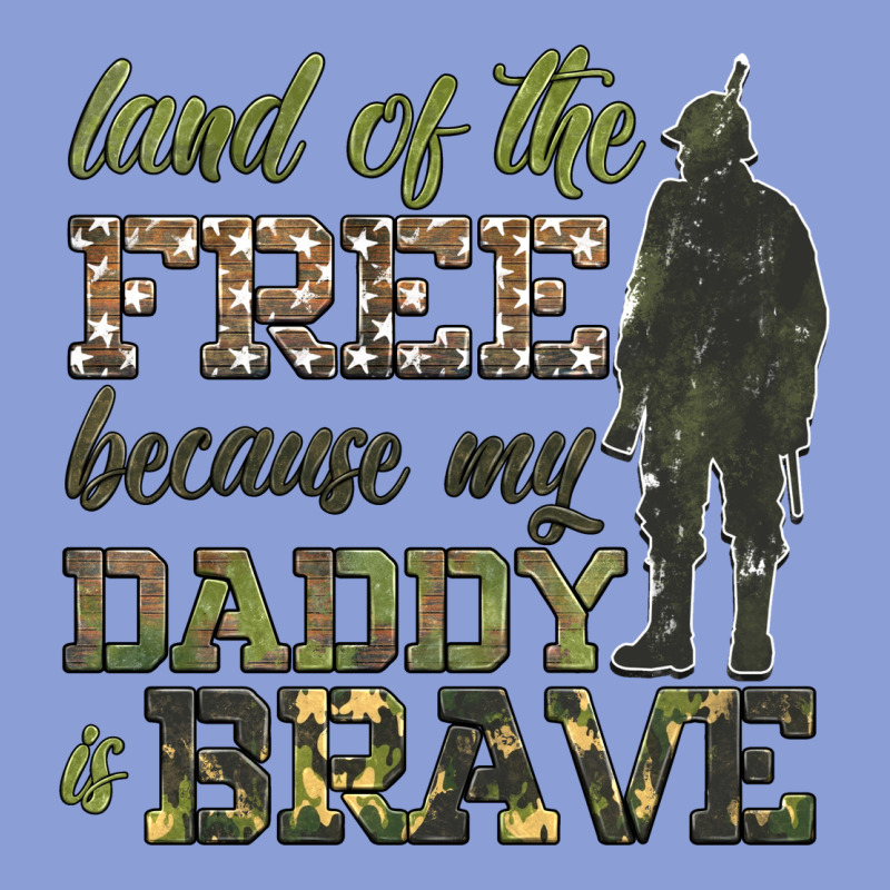 Land Of The Free Because My Daddy Is Brave Long Sleeve Tee by HRA Design Shop | Teevron