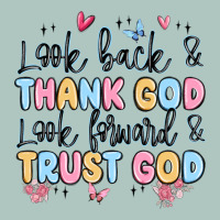 Look Back And Thank God Look Forward And Trust God Premium Sweatshirt | Teevron