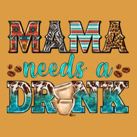 Mama Needs A Drink Urban Heavy Tee | Teevron