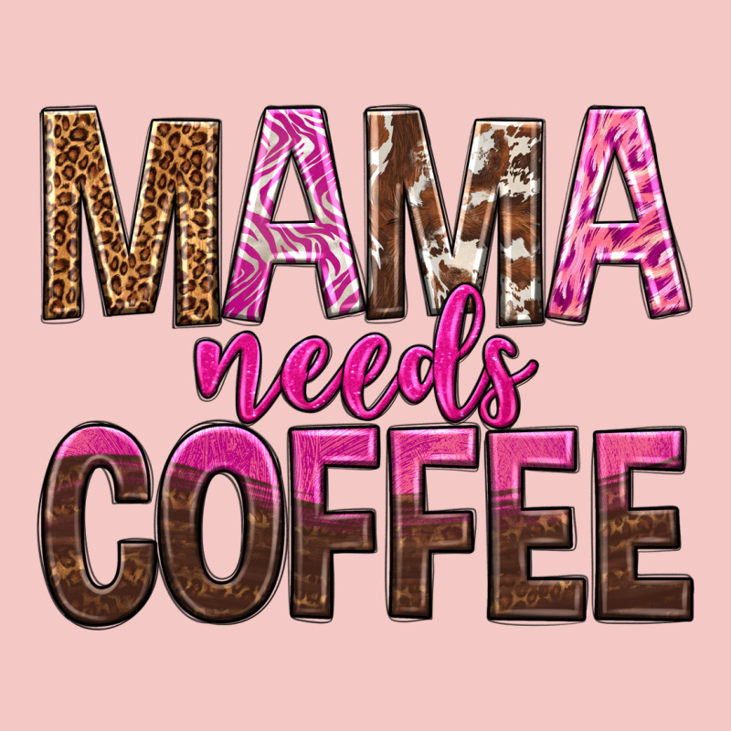 Mama Needs Coffee Tbw Urban Heavy Tee by texasbilliewilder | Teevron