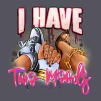 I Have Two Moods Sneaker And Heels Vintage Hoodie | Teevron