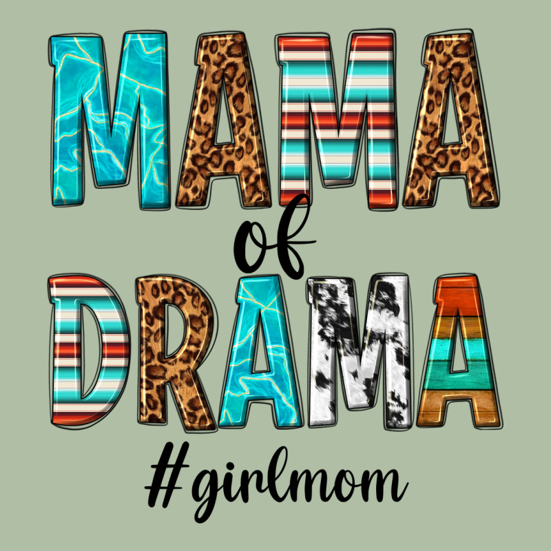 Mama Of Drama Girl Mom Urban Heavy Tee by texasbilliewilder | Teevron