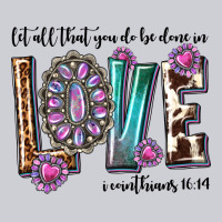 Western Let All That You Do Be Done In Love With G Heavyweight Sweatshirt | Teevron