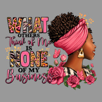 What Other Think Of Me Is None Of My Business Afro Vintage Hoodie | Teevron