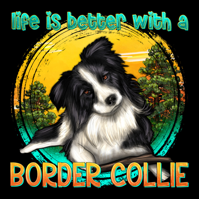 Life Is Better With A Border Collie Heavyweight Sweatshirt by texasbilliewilder | Teevron