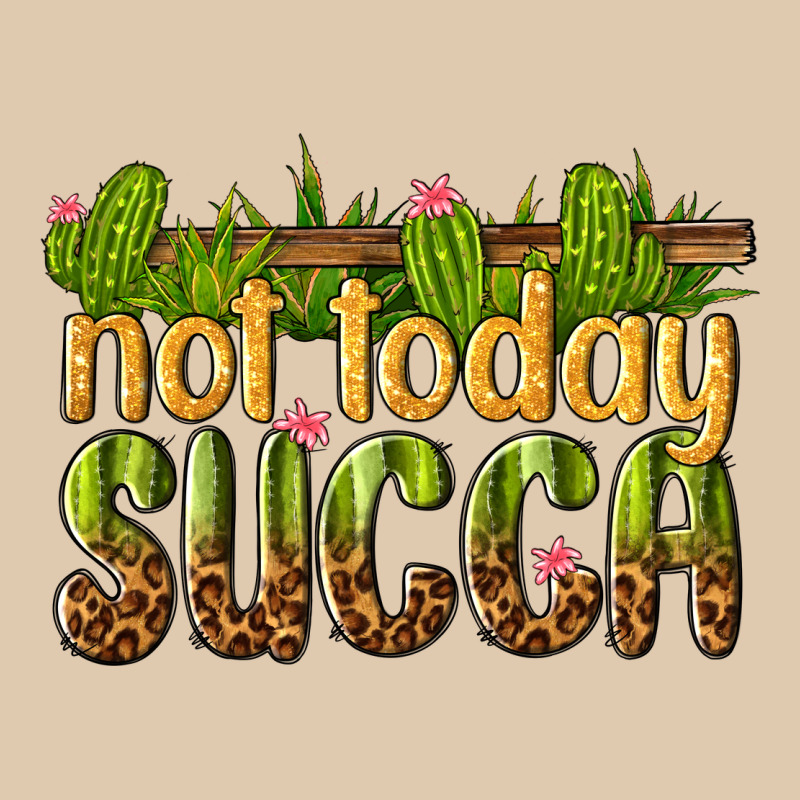 Not Today Succa Heavyweight Sweatshirt by texasbilliewilder | Teevron