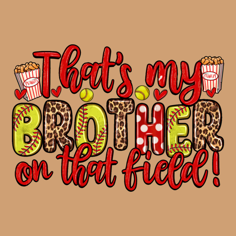 That S My Brother On That Field Vintage Tee by Zillion Design Studio | Teevron