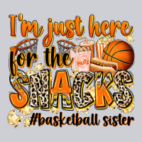 Im Just Here For The Snacks Basketball Sister Heavyweight Sweatshirt | Teevron