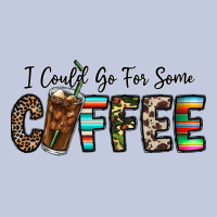 I Could Go For Some Coffee Long Sleeve Tee | Teevron