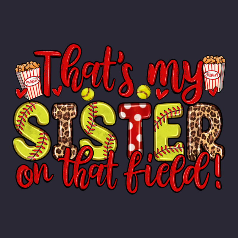 That S My Sister On That Field Vintage Tee by Zillion Design Studio | Teevron