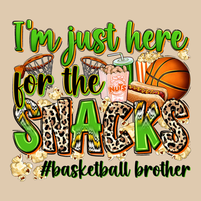 Im Just Here For The Snacks Basketball Brother Heavyweight Sweatshirt by Zillion Design Studio | Teevron