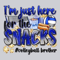 Im Just Here For The Snacks Volleyball Brother Heavyweight Sweatshirt | Teevron