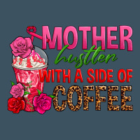 Mother Hustler Wt A Side Of Coffee Urban Heavy Tee | Teevron