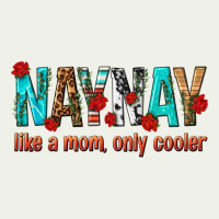 Naynay Like A Mom Only Cooler Urban Heavy Tee | Teevron