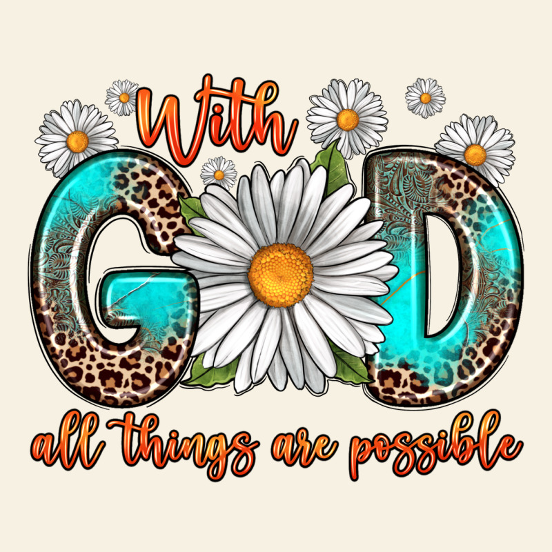 With God All Things Are Possible Daisy Vintage Tee by Zillion Design Studio | Teevron