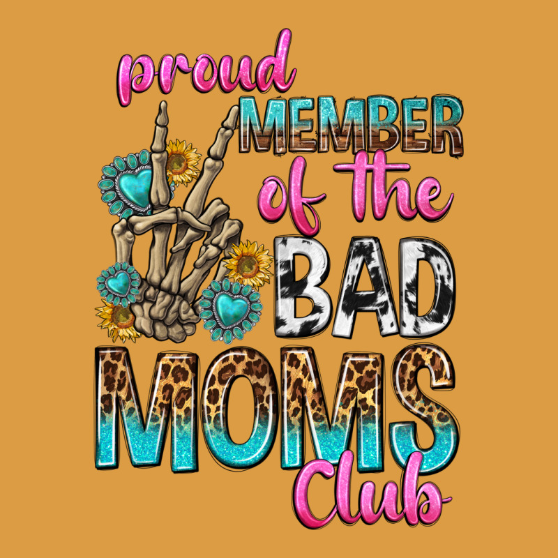 Proud Member Of The Bad Moms Club Urban Heavy Tee by texasbilliewilder | Teevron