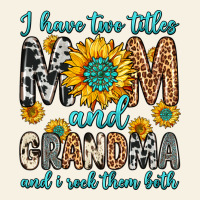 I Have Two Titles Mom And Grandma And I Rock Them Vintage Tee | Teevron
