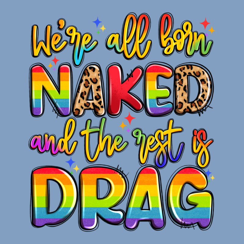 We're All Naked And The Rest Is Drag Urban Hoodie by Artiststas | Teevron