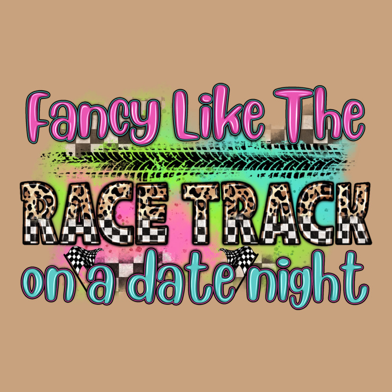 Fancy Like The Race Track On A Date Night Vintage Tee by Zillion Design Studio | Teevron