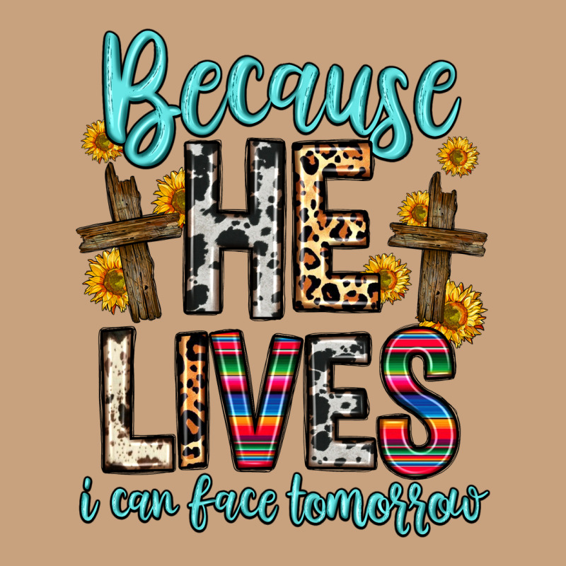 Because He Lives I Can Face Tomorrow Vintage Tee by Zillion Design Studio | Teevron