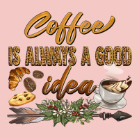 Coffee Is Always A Good Idea Urban Heavy Tee | Teevron
