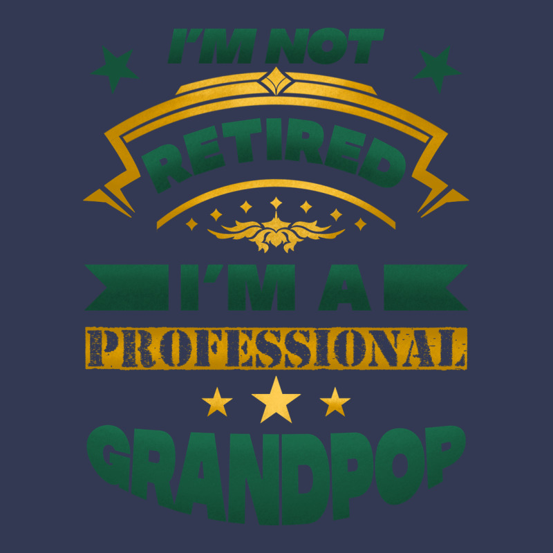 I'm Not Retired I'm A Professional Grandpop Heavyweight Hoodie by Jasminsmagicworld | Teevron