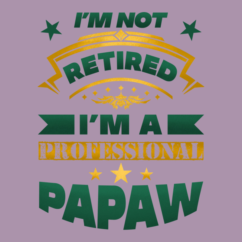 I'm Not Retired I'm A Professional Papaw Heavyweight Hoodie by Jasminsmagicworld | Teevron