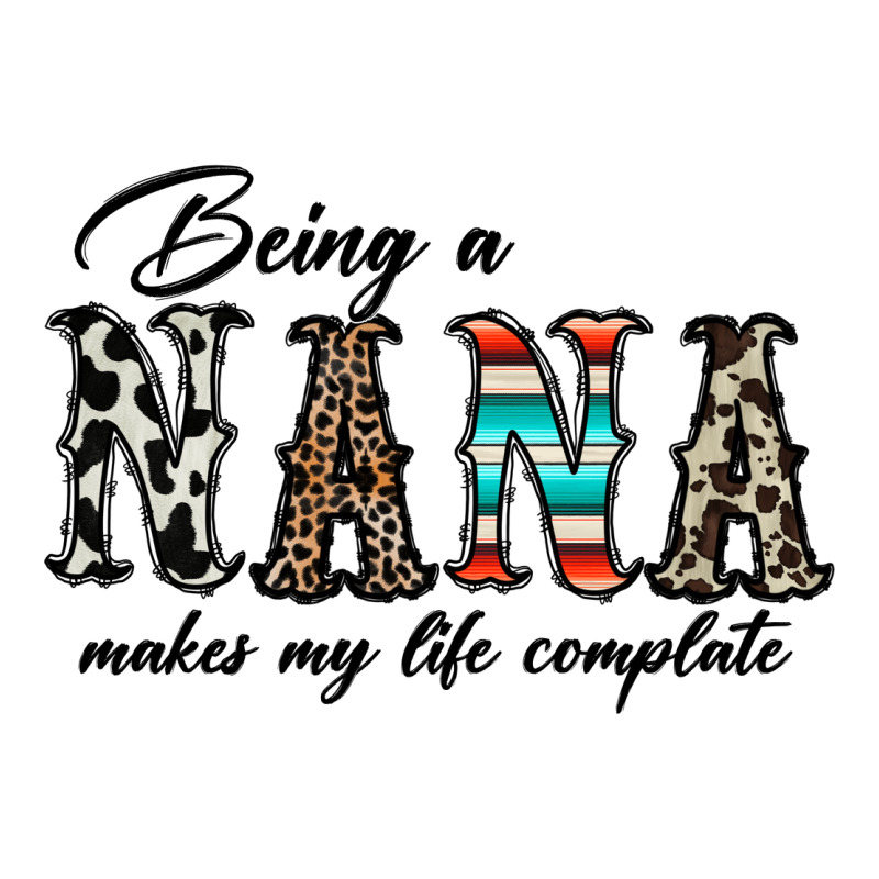 Being Nana Makes My Life Complate Classic Tee by CowhideDigitalArt | Teevron