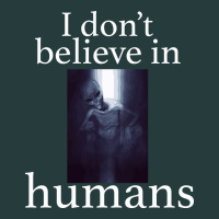I Don't Believe İn Humans Premium Hoodie | Teevron