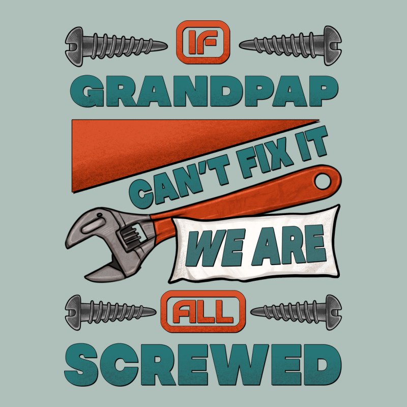 If Grandpap Can't Fix It We Are All Screwed Heavyweight Hoodie by Jasminsmagicworld | Teevron