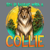 Life Is Better With A Collie Heavyweight Sweatshirt | Teevron
