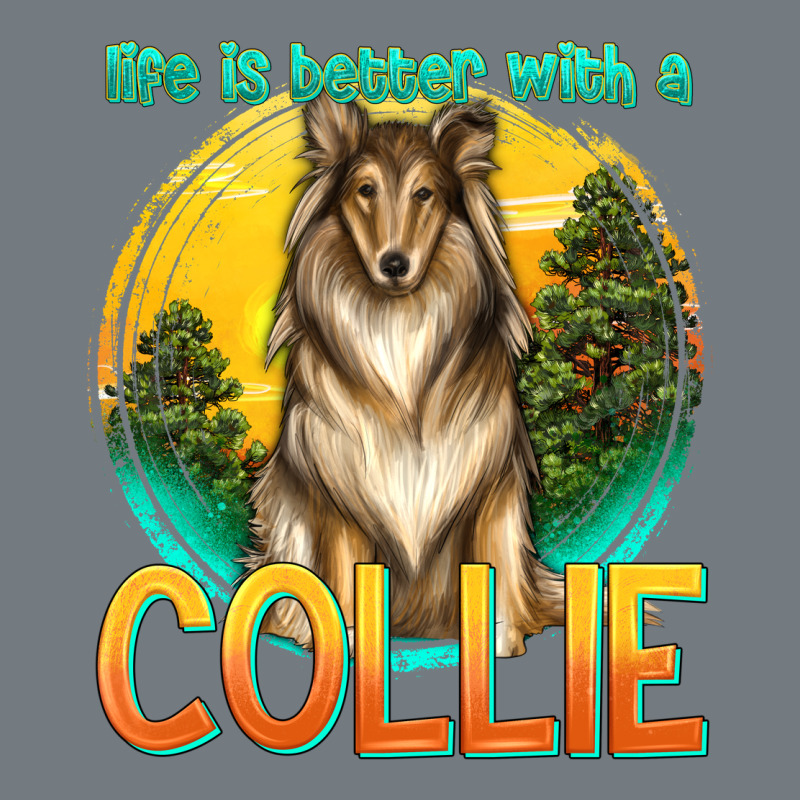 Life Is Better With A Collie Heavyweight Sweatshirt by texasbilliewilder | Teevron