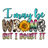 i may be wrong but i doubt it | Teevron
