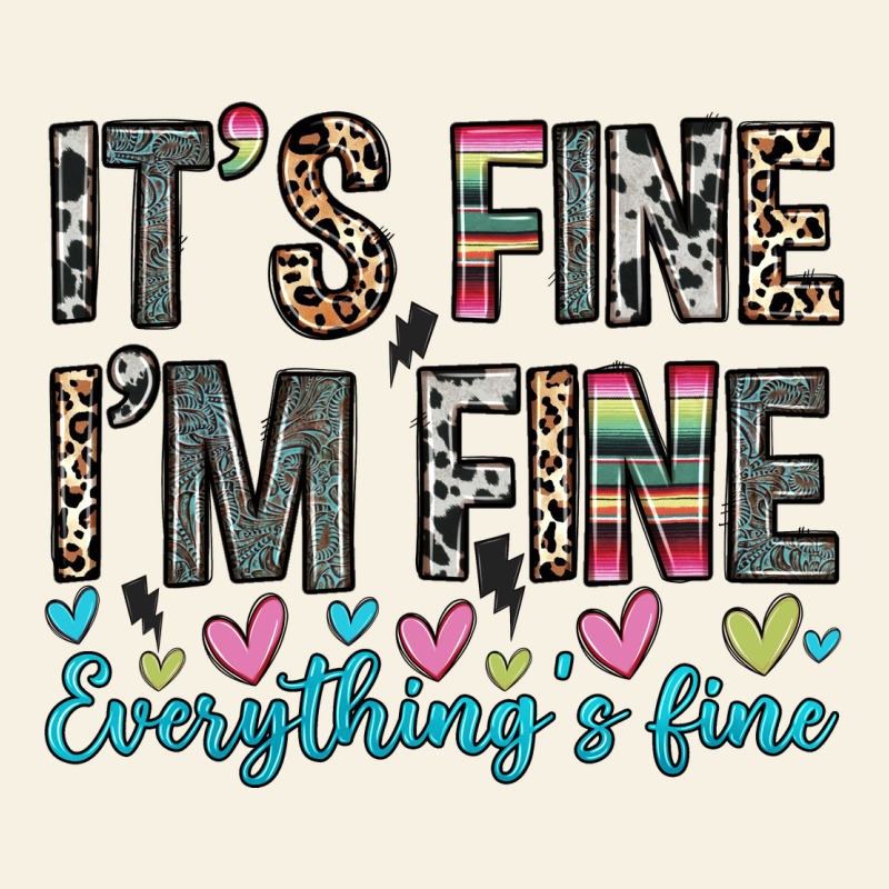 It S Fine I M Fine Everything S Fine Vintage Tee by Zillion Design Studio | Teevron