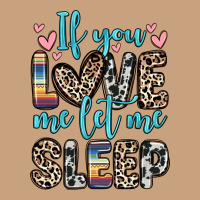 If You Love Me Let Me Sleep Vintage Tee | Teevron
