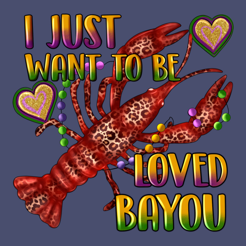 Mardi Gras I Just Want To Be Loved Bayou Crawfish Vintage Tee by RanaPortraitStore | Teevron