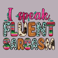 I Speak Fluent Sarcasm Vintage Tee | Teevron