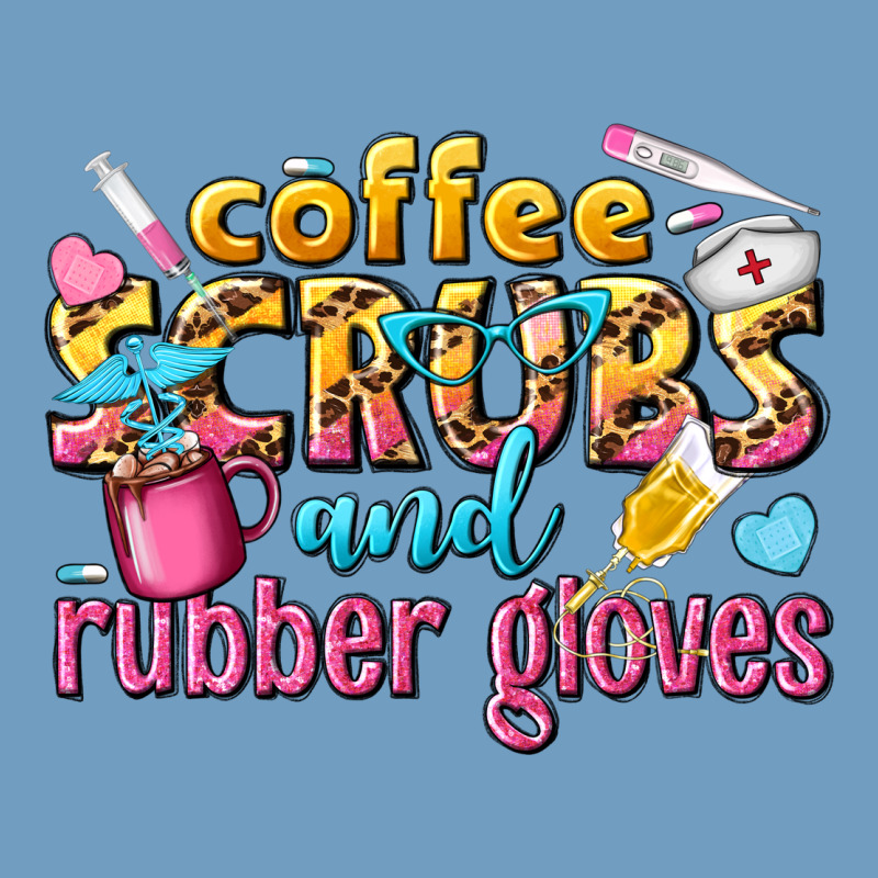 Coffee Scrubs And Rubber Gloves Urban Heavy Tee by texasbilliewilder | Teevron