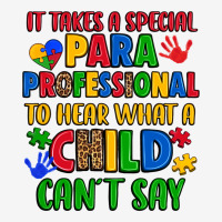 It Takes A Special Paraprofessional To Hear What A Urban Hoodie | Teevron